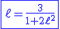 3$ \rm \blue \fbox{\ell=\frac{3}{1+2\ell^2}}